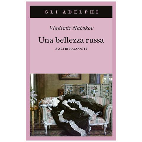 Vladimir Nabokov - Una bellezza russa e altri racconti - Foto 1