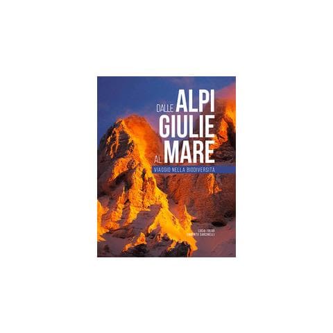 Franco Perco - Dalle Alpi Giulie al mare. Viaggio nella biodiversità-From the Julian Alps to the Adriatic. Ediz. bilingue - Foto 1