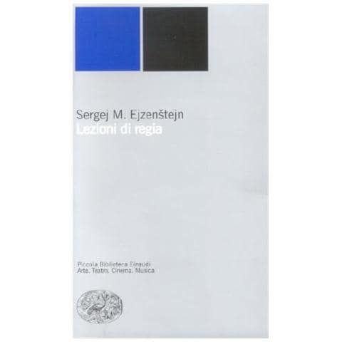 Sergej M. Ejzenstejn - Lezioni di regia - Foto 1