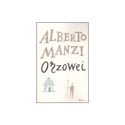Alberto Manzi - Orzowei. Ediz. integrale - Foto 1