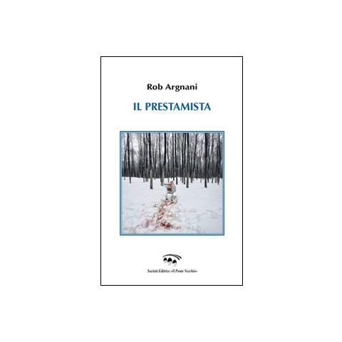 Rob Argnani - Il prestamista - Foto 1