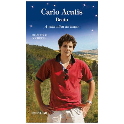 Francesco Occhetta - Carlo Acutis. Servo De Deus. A Vida Além Do Limite - Foto 2