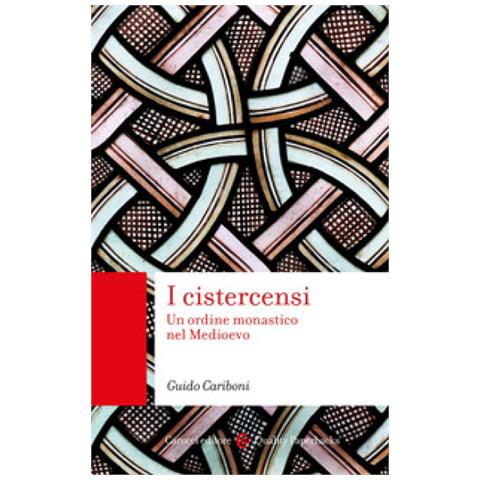 Guido Cariboni - I Cistercensi. Un Ordine Monastico Nel Medioevo - Foto 1