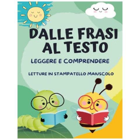 Paola Giorgia Mormile - Dalle Frasi Al Testo. Leggere E Comprendere - Foto 1
