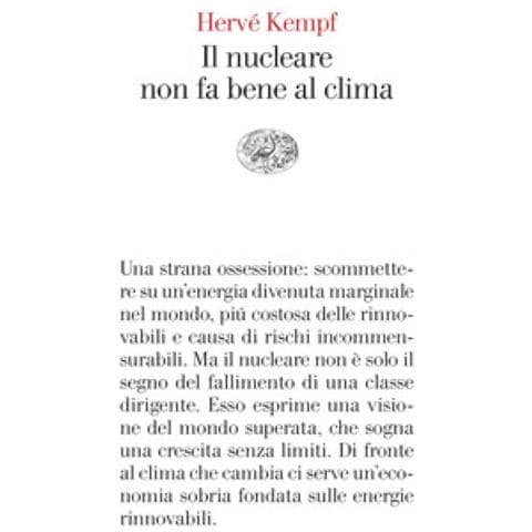 Hervé Kempf - Il Nucleare Non Fa Bene Al Clima - Foto 1