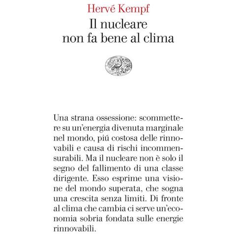 Hervé Kempf - Il Nucleare Non Fa Bene Al Clima - Foto 2