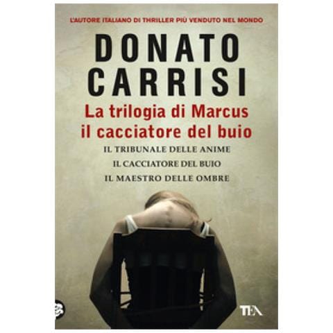 Donato Carrisi - La Trilogia Di Marcus, Il Cacciatore Del Buio: Il Tribunale Delle Anime-il Cacciatore Del Buio-il Maestro Delle Ombre - Foto 2