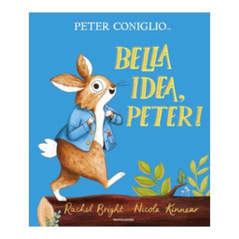 Rachel Bright - Bella Idea, Peter! Ediz. A Colori - Foto 1