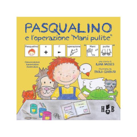 Ilana Moses - Pasqualino E L'operazione Mani Pulite. Ediz. Caa - Foto 1