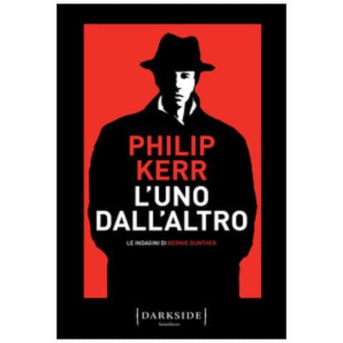 Philip Kerr - L'uno Dall'altro. Le Indagini Di Bernie Gunther - Foto 1