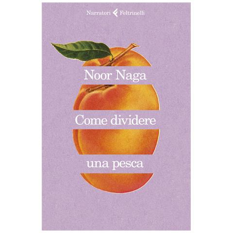 Noor Naga - Come Dividere Una Pesca - Foto 2