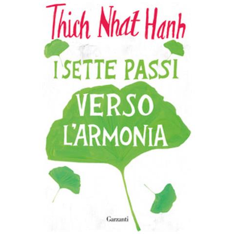 Thich Nhat Hanh - I Sette Passi Verso L'armonia - Foto 1