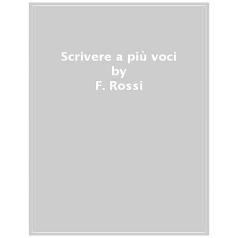 Michele Epifani - Scrivere a più voci. Alla ricerca della notazione perfetta - Foto 1