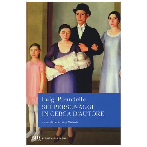 Luigi Pirandello - Sei personaggi in cerca d'autore - Foto 1