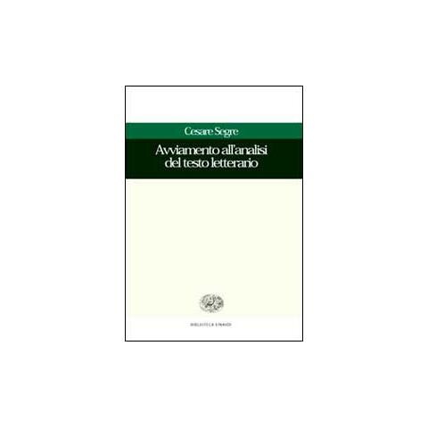 Cesare Segre - Avviamento all'analisi del testo letterario - Foto 1