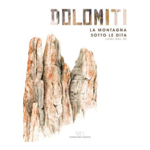 Luigi Dal Re - Dolomiti. La Montagna Sotto Le Dita. Ediz. A Colori - Foto 1