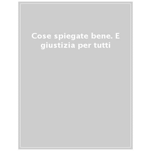 Giacomo Nanni - Cose spiegate bene. E giustizia per tutti - Foto 1