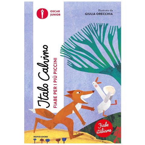 Italo Calvino - Fiabe per i più piccini. Fiabe italiane - Foto 1