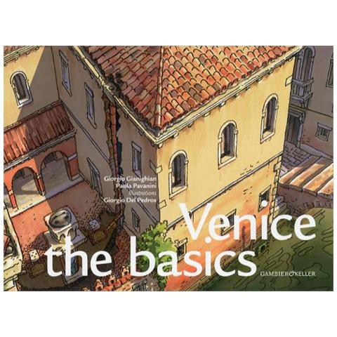 Giorgio Gianighian - Venice: the basics - Foto 2