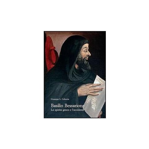 Giuseppe L. Coluccia - Basilio Bessarione. Lo spirito greco e l'occidente - Foto 2