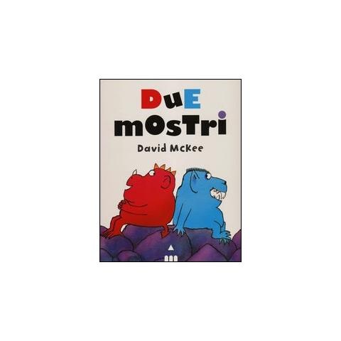 David McKee - Due mostri. Ediz. illustrata - Foto 1