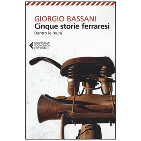 Giorgio Bassani - Cinque storie ferraresi. Dentro le mura - Foto 3