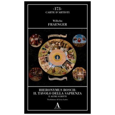 Wilhelm Fraenger - Hieronymus Bosch: Il Tavolo Della Sapienza E Altri Scritti - Foto 1