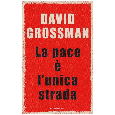 David Grossman - La Pace È L'unica Strada - Foto 2