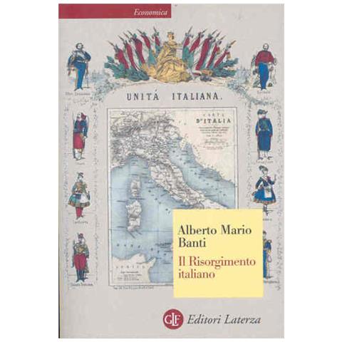 Alberto Mario Banti - Il Risorgimento italiano - Foto 2
