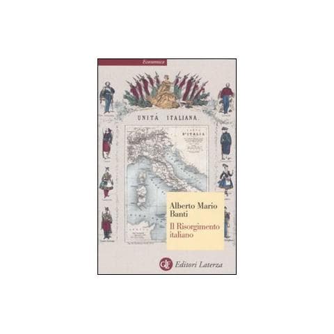 Alberto Mario Banti - Il Risorgimento italiano - Foto 1