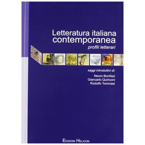 N. Bonifazi - Letteratura italiana contemporanea. Profili letterari - Foto 1