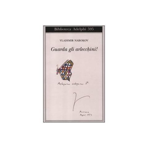 Vladimir Nabokov - Guarda gli arlecchini! - Foto 1