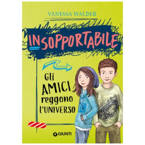 Vanessa Walder - Gli Amici Reggono L'universo. Insopportabile. 2. - Foto 1