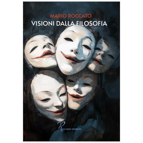 Mario Roccato - Visioni dalla filosofia - Foto 1