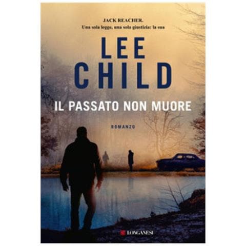 Lee Child - Il Passato Non Muore - Foto 1