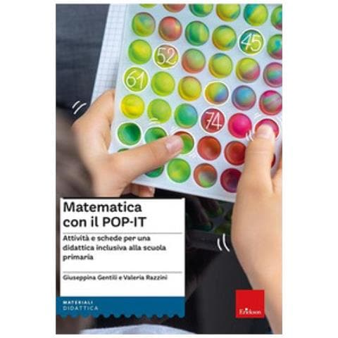 Giuseppina Gentili - Kit matematica con il POP-IT. Attività e schede per una didattica inclusiva alla scuola primaria. Con QR Code - Foto 1