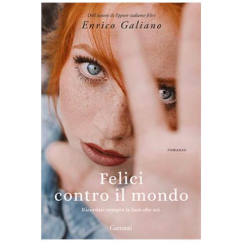 Enrico Galiano - Felici Contro Il Mondo - Foto 1