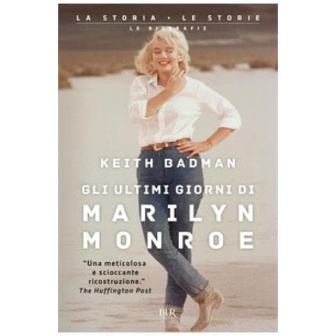 Keith Badman - Gli Ultimi Giorni Di Marilyn Monroe - Foto 1