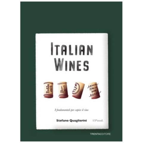 Stefano Quaglierini - Italian Wines. I Fondamentali Per Capire Il Vino - Foto 1