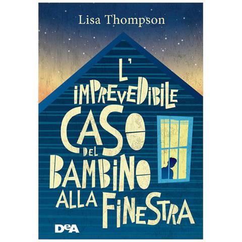 Lisa Thompson - L'imprevedibile Caso Del Bambino Alla Finestra - Foto 2