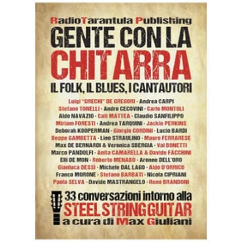 Max Giuliani - Gente con la chitarra. Il folk, il blues, i cantautori - Foto 1