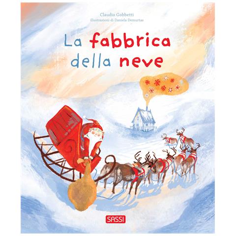 Claudio Gobbetti - La fabbrica della neve. Ediz. illustrata - Foto 1