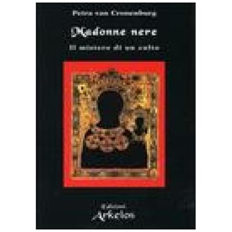 Petra Van Cronenburg - Madonne nere. Il mistero di un culto - Foto 2