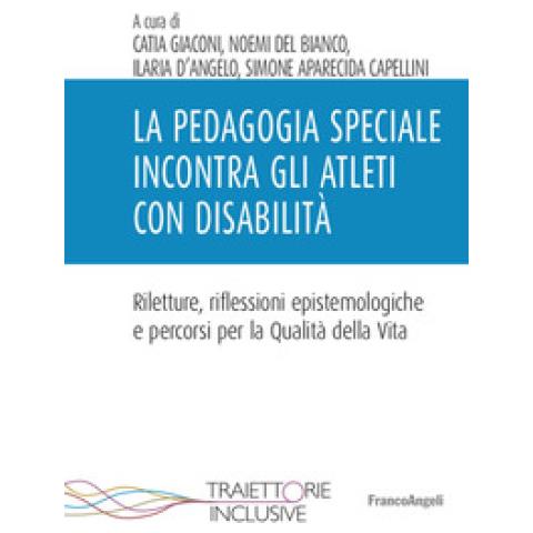 Catia Giaconi - La pedagogia speciale incontra gli atleti con disabilità - Foto 1