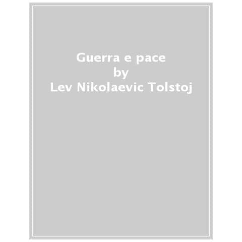 Lev Tolstoj - Guerra e pace - Foto 1