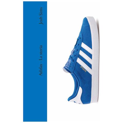 Josh Sims - Adidas. La storia. Ediz. a colori - Foto 1