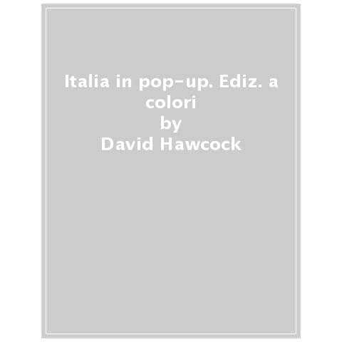 David Hawcock - Italia in pop-up. Ediz. a colori - Foto 1