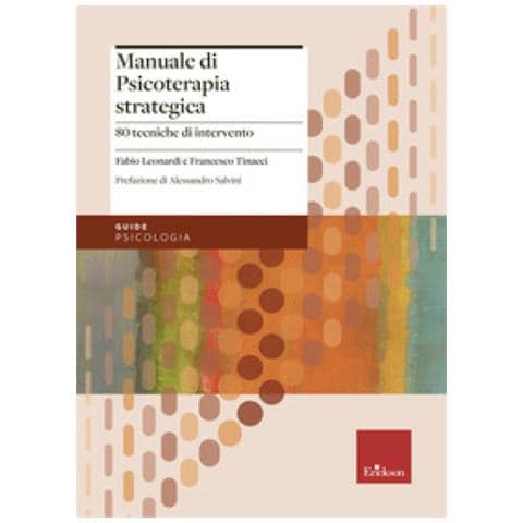 Fabio Leonardi - Manuale di psicoterapia strategica. 80 tecniche di intervento - Foto 1