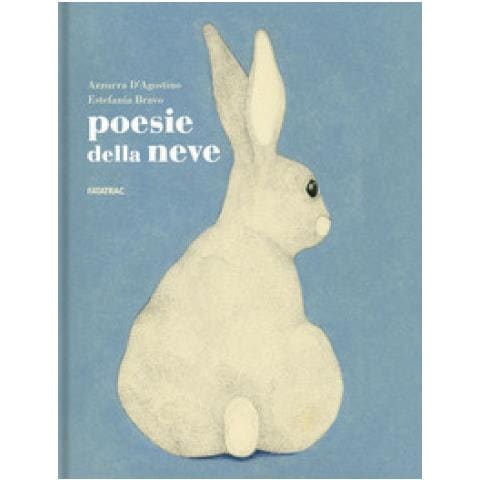 Azzurra D'agostino - Poesie Della Neve. Ediz. Illustrata - Foto 1