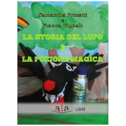 Samantha Prinetti - La storia del lupo e la pozione magica - Foto 1